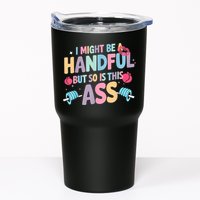 I Might Be A Handful But So Is This Ass Workout Gym Quote Tumbler