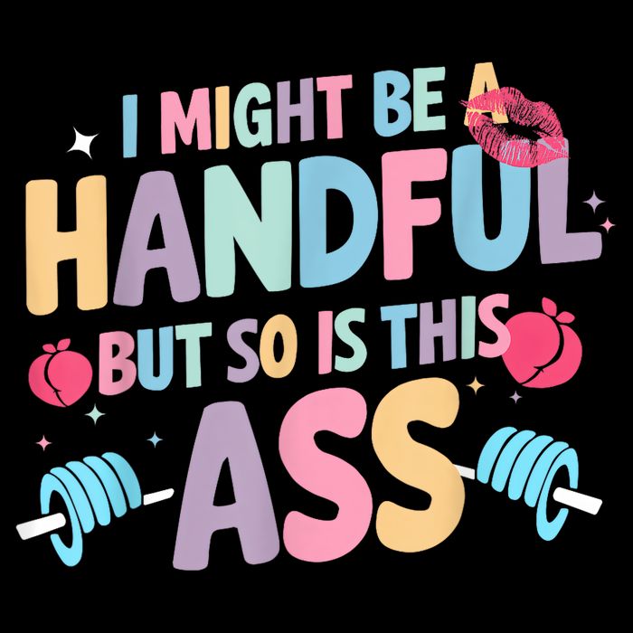 I Might Be A Handful But So Is This Ass Workout Gym Quote Pom Pom 12in Knit Beanie
