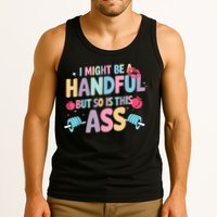 I Might Be A Handful But So Is This Ass Workout Gym Quote Tank Top