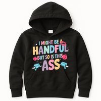 I Might Be A Handful But So Is This Ass Workout Gym Quote Kids Hoodie