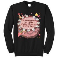 Its My Birthday Every Day Tortured Poets Ttpd Sweatshirt