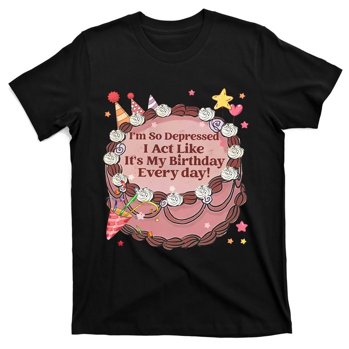 Its My Birthday Every Day Tortured Poets Ttpd T-Shirt