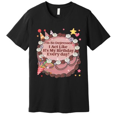 Its My Birthday Every Day Tortured Poets Ttpd Premium T-Shirt