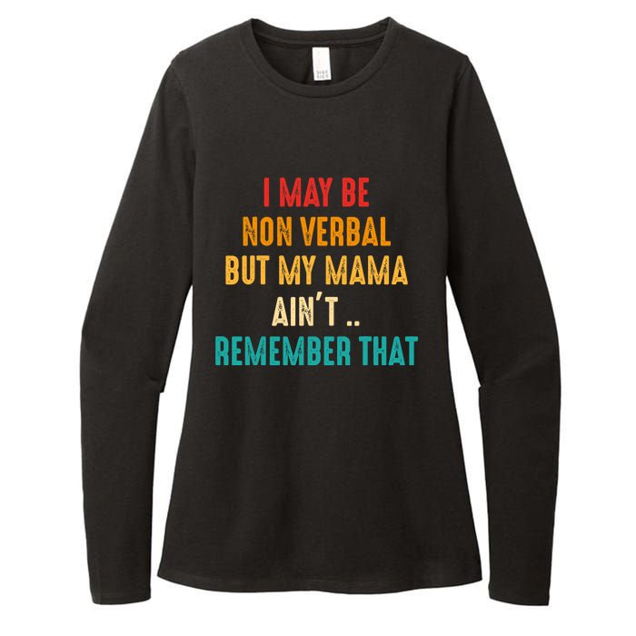 I May Be Non Verbal Nonverbal Autism Awareness Womens CVC Long Sleeve Shirt