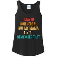 I May Be Non Verbal Nonverbal Autism Awareness Ladies Essential Tank