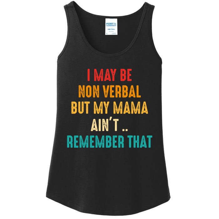 I May Be Non Verbal Nonverbal Autism Awareness Ladies Essential Tank