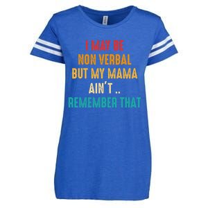 I May Be Non Verbal Nonverbal Autism Awareness Enza Ladies Jersey Football T-Shirt