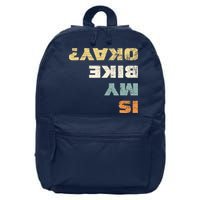 Is My Bike Okay? Mountain Bike Cycling Gift 16 in Basic Backpack