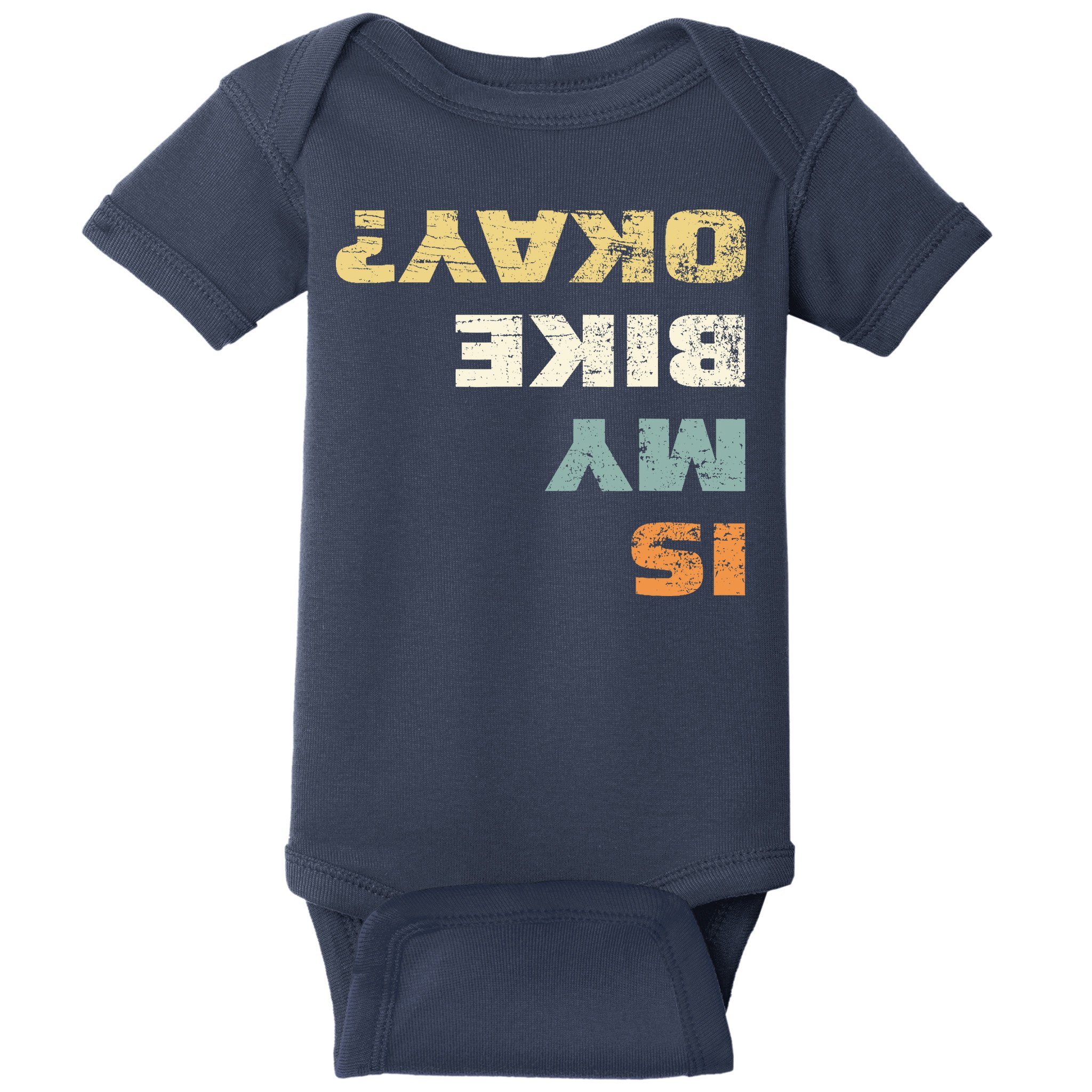 Is My Bike Okay? Mountain Bike Cycling Gift Baby Bodysuit