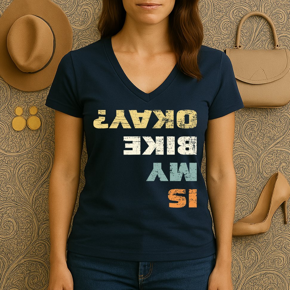 Is My Bike Okay? Mountain Bike Cycling Gift Women's V-Neck T-Shirt