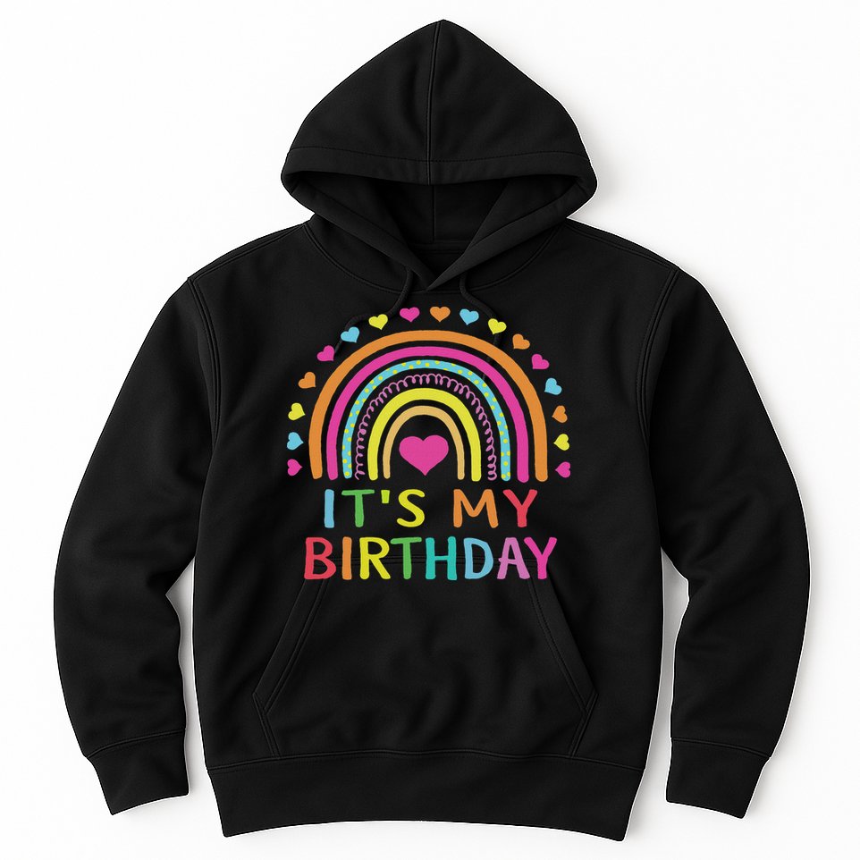 It's My Birthday For Women Ns Gift Rainbow Hoodie