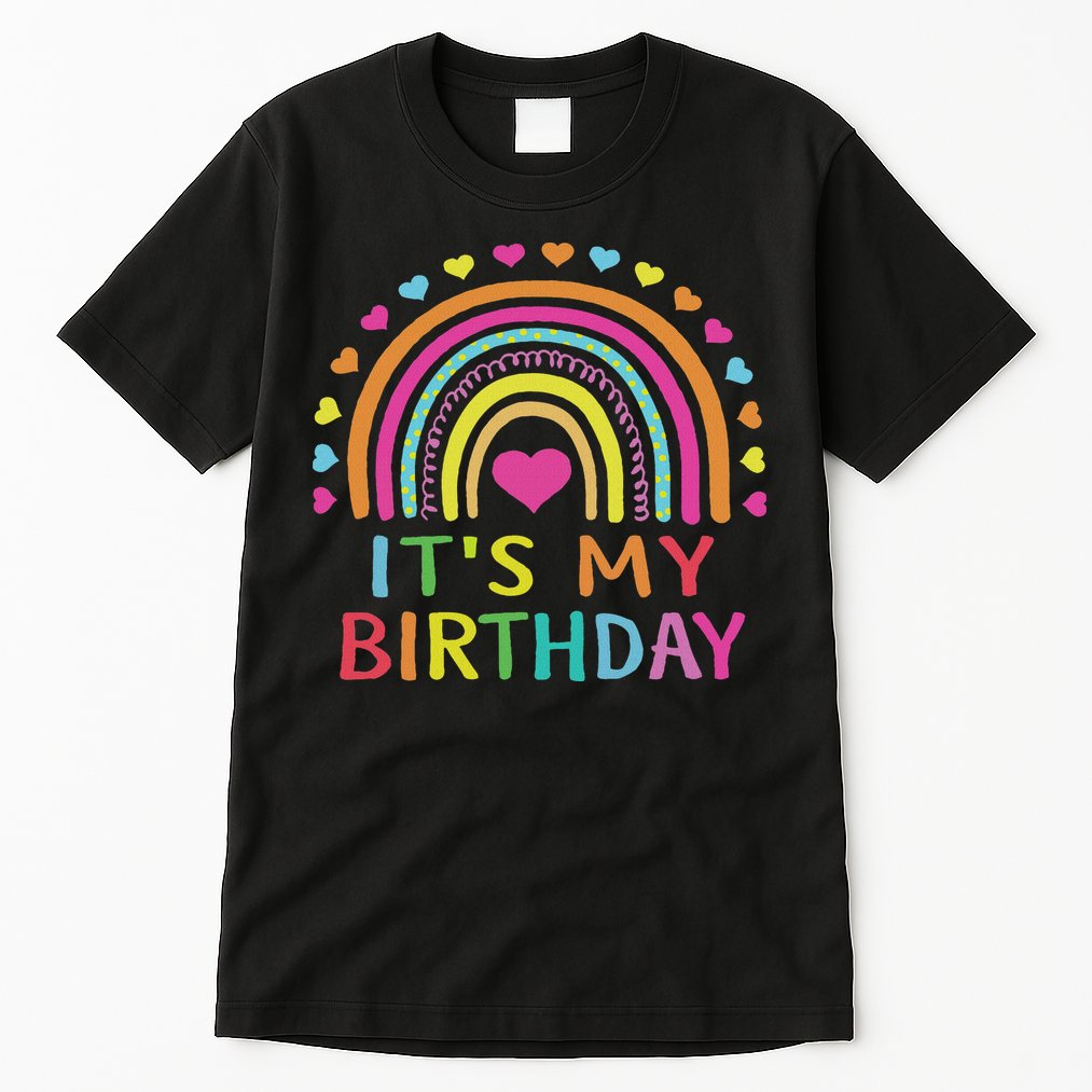 It's My Birthday For Women Ns Gift Rainbow Tall T-Shirt