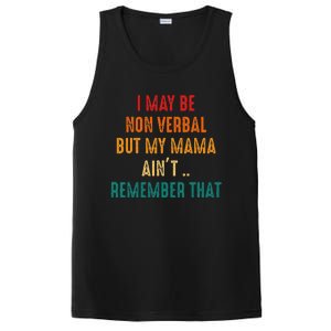 I May Be Non Verbal Nonverbal Autism Awareness PosiCharge Competitor Tank