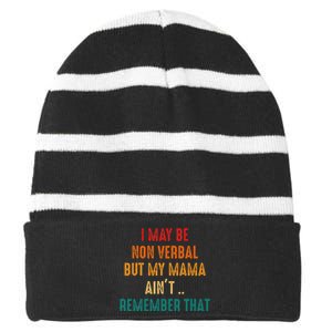 I May Be Non Verbal Nonverbal Autism Awareness Striped Beanie with Solid Band