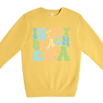 In My Beach Era Groovy Summer Gift Premium Crewneck Sweatshirt