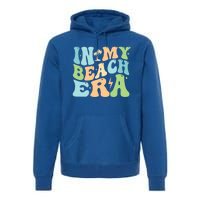 In My Beach Era Groovy Summer Gift Premium Hoodie