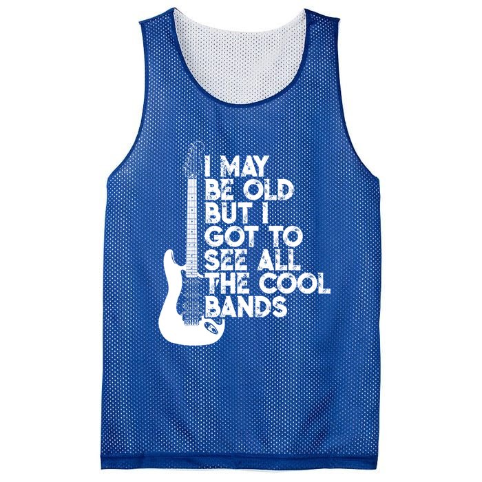 I May Be Old But I Got To See All The Cool Bands Gift Mesh Reversible Basketball Jersey Tank