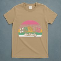 I May Be Wrong But It’S Highly Unlikely T-Shirt
