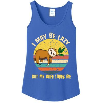 I May Be Lazy But My Wife Loves Me Gift Ladies Essential Tank