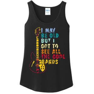 I May Be Old But I Got To See All The Cool Bands Ladies Essential Tank