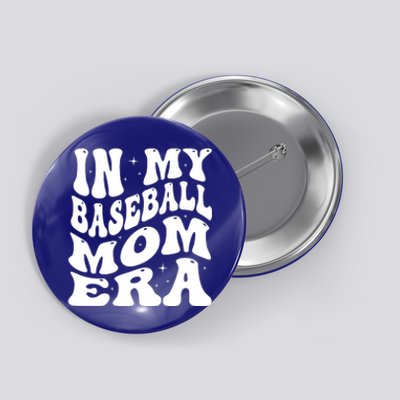 In My Baseball Mom Era Groovy Button