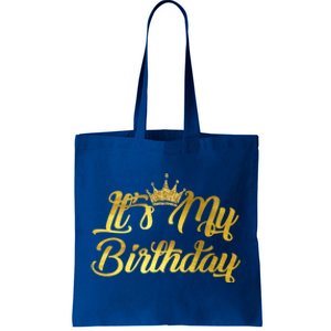 ItS My Birthday Meaningful Gift Happy Birthday Cute Gift Tote Bag