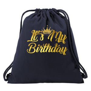 ItS My Birthday Meaningful Gift Happy Birthday Cute Gift Drawstring Bag