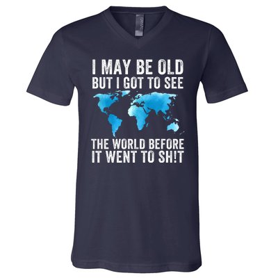 I May Be Old But I Got To See The World Funny Saying Vintage Trendy Design V-Neck T-Shirt