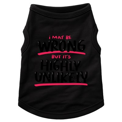I May Be Wrong But It's Highly Unlikely Doggie Tank