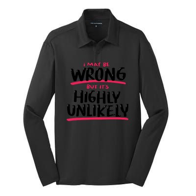 I May Be Wrong But It's Highly Unlikely Silk Touch Performance Long Sleeve Polo