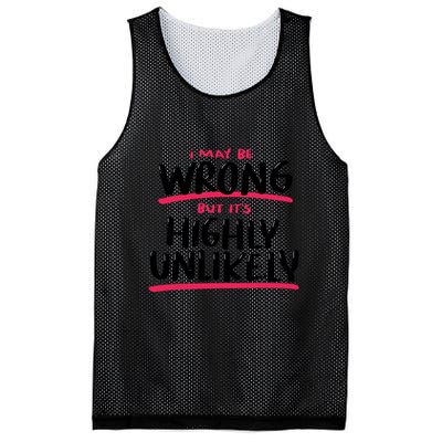 I May Be Wrong But It's Highly Unlikely Mesh Reversible Basketball Jersey Tank