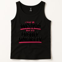 I May Be Wrong But It's Highly Unlikely Tank Top