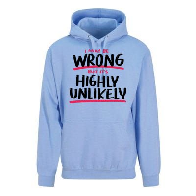 I May Be Wrong But It's Highly Unlikely Unisex Surf Hoodie