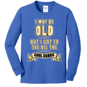 I May Be Old But I Got To See All The Cool Bands Rock Music Cute Gift Kids Long Sleeve Shirt