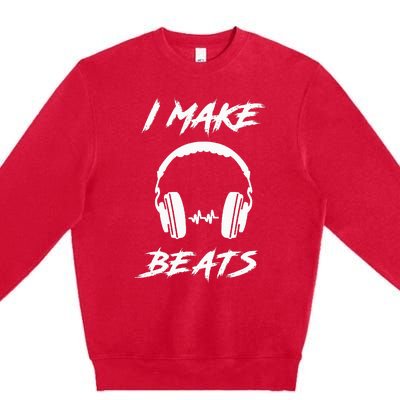 I Make Beats Beat Pad Dj Audio Music Producer Gift Premium Crewneck Sweatshirt