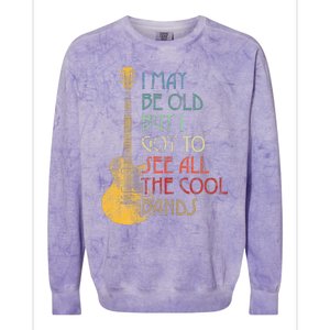 I May Be Old But I Got To See All The Cool Bands Retro Colorblast Crewneck Sweatshirt