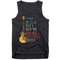 I May Be Old But I Got To See All The Cool Bands Retro Tank Top