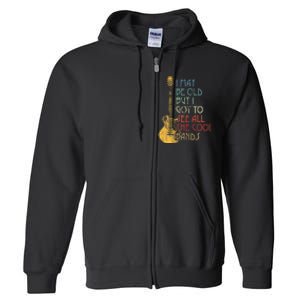 I May Be Old But I Got To See All The Cool Bands Retro Full Zip Hoodie