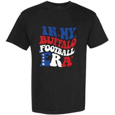 In My Buffalo Footbal Era Buffalo Football Garment-Dyed Heavyweight T-Shirt