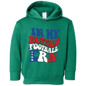 In My Buffalo Footbal Era Buffalo Football Toddler Hoodie