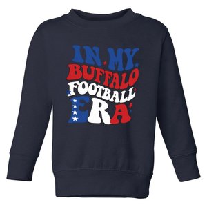 In My Buffalo Footbal Era Buffalo Football Toddler Sweatshirt