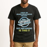 I Must Be Julian Casablancas The Way Got Her Asking Is This It Tall T-Shirt