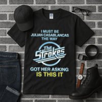 I Must Be Julian Casablancas The Way Got Her Asking Is This It Tall T-Shirt