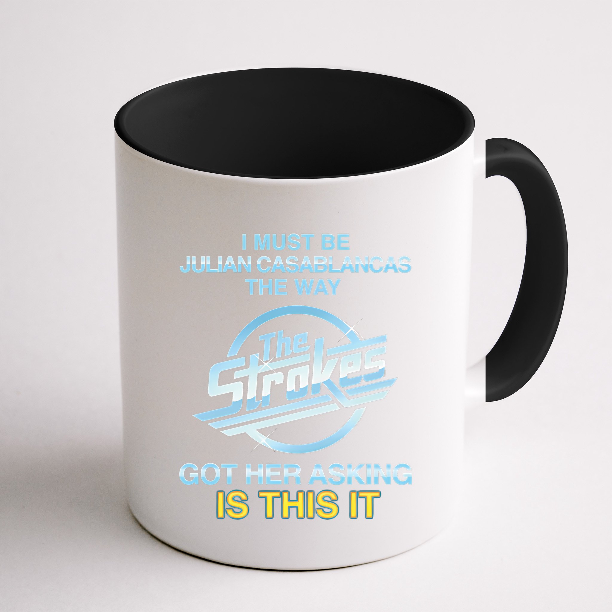 I Must Be Julian Casablancas The Way Got Her Asking Is This It Mug