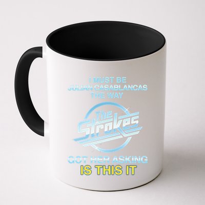 I Must Be Julian Casablancas The Way Got Her Asking Is This It Mug