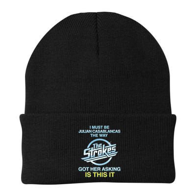 I Must Be Julian Casablancas The Way Got Her Asking Is This It Beanie
