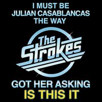I Must Be Julian Casablancas The Way Got Her Asking Is This It Drawstring Bag