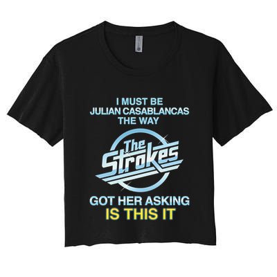 I Must Be Julian Casablancas The Way Got Her Asking Is This It Crop Top