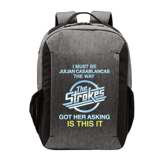 I Must Be Julian Casablancas The Way Got Her Asking Is This It Vector Backpack