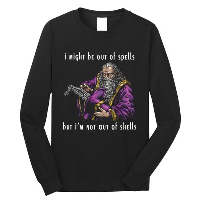 I Might Be Out Of Spells But IM Not Out Of Shells Up Long Sleeve Shirt